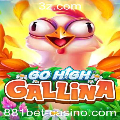 Descubra o Excitante Universo de GoHighGallina com 881bet